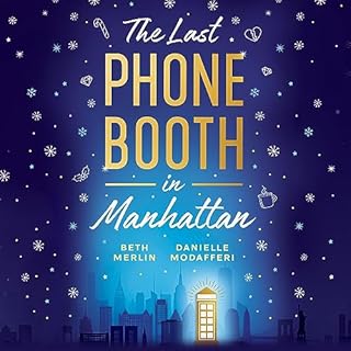 The Last Phone Booth in Manhattan Audiolibro Por Beth Merlin, Danielle Modafferi arte de portada