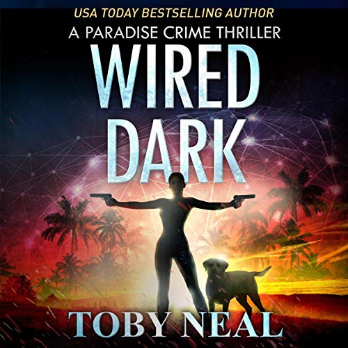 Wired Dark Audiolibro Por Toby Neal arte de portada