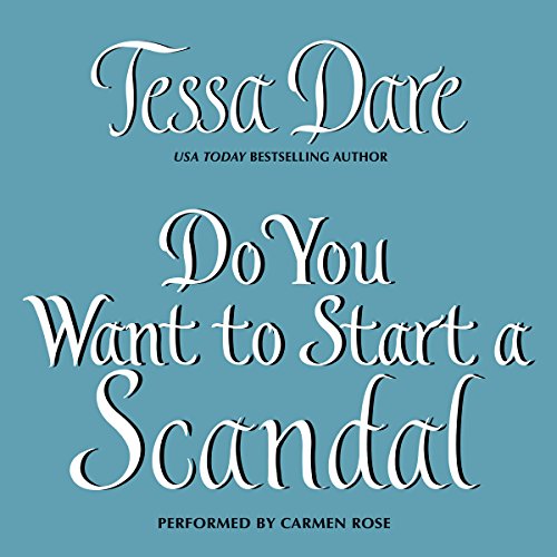 Do You Want to Start a Scandal Audiolibro Por Tessa Dare arte de portada