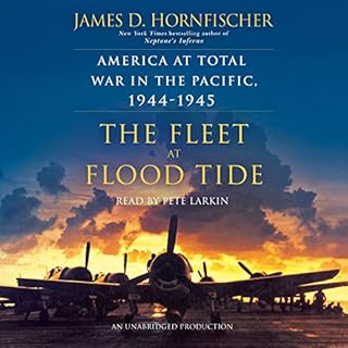 The Fleet at Flood Tide Audiolibro Por James D. Hornfischer arte de portada