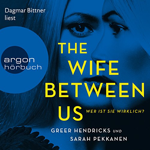 The Wife Between Us Audiobook By Sarah Pekkanen, Greer Hendricks cover art