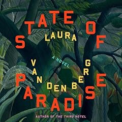 State of Paradise Audiolibro Por Laura van den Berg arte de portada