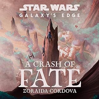 Star Wars: Galaxy's Edge A Crash of Fate Audiolibro Por Zoraida C&oacute;rdova arte de portada