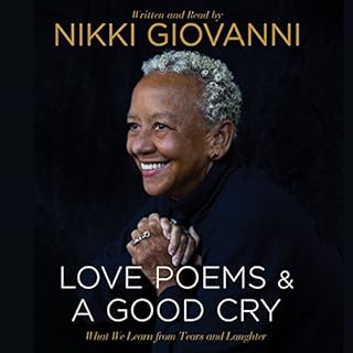 Nikki Giovanni: Love Poems and A Good Cry Audiolibro Por Nikki Giovanni arte de portada