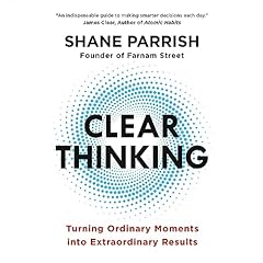 Clear Thinking Audiolibro Por Shane Parrish arte de portada