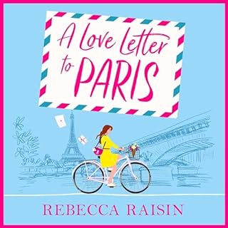 A Love Letter to Paris Audiobook By Rebecca Raisin cover art