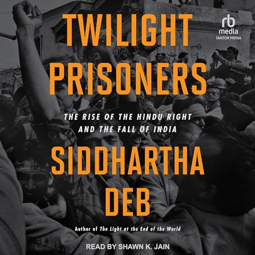 Twilight Prisoners Audiobook By Siddhartha Deb cover art