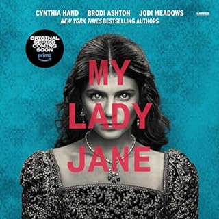 My Lady Jane Audiobook By Cynthia Hand, Brodi Ashton, Jodi Meadows cover art