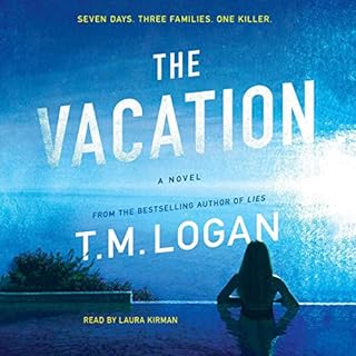 The Vacation Audiobook By T. M. Logan cover art