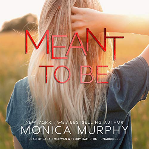 Meant to Be Audiolibro Por Monica Murphy arte de portada