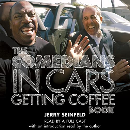 The Comedians in Cars Getting Coffee Book Audiolibro Por Jerry Seinfeld, Full Cast arte de portada