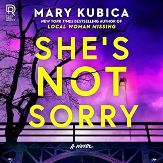 She's Not Sorry Audiobook By Mary Kubica cover art