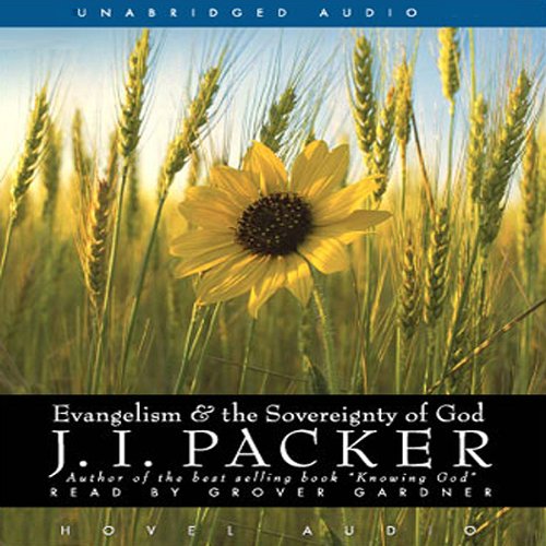 Evangelism and the Sovereignty of God Audiolibro Por J. I. Packer arte de portada