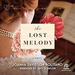 The Lost Melody Audiolibro Por Joanna Davidson Politano arte de portada