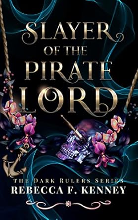 Slayer of the Pirate Lord: Standalone (Dark Rulers Book 8) (English Edition)