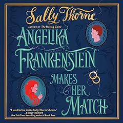 Page de couverture de Angelika Frankenstein Makes Her Match