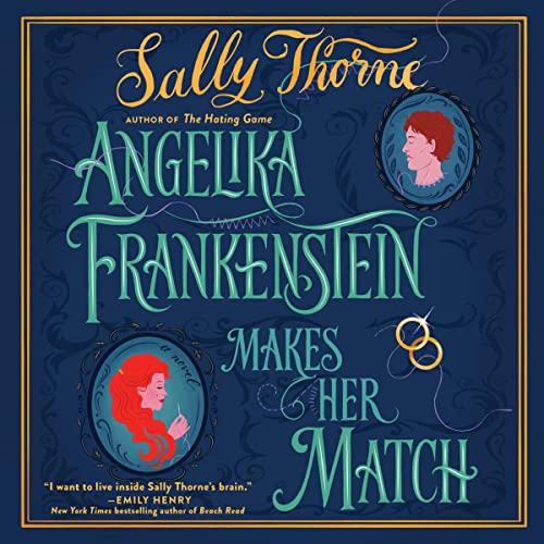 Angelika Frankenstein Makes Her Match Audiolibro Por Sally Thorne arte de portada