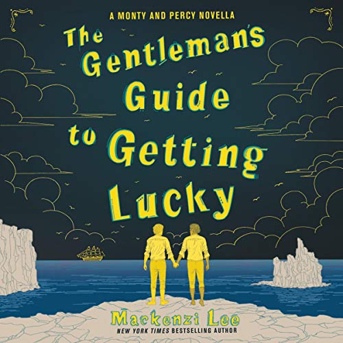 The Gentleman's Guide to Getting Lucky Audiolibro Por Mackenzi Lee arte de portada