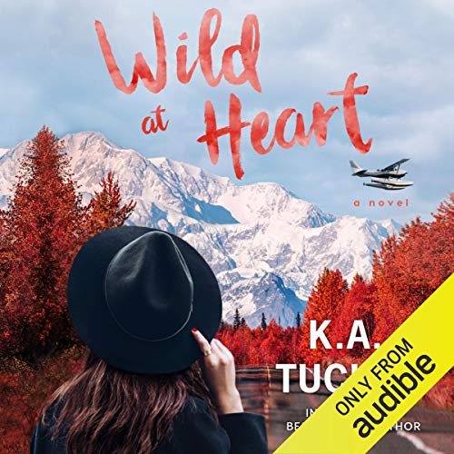 Wild at Heart Audiolibro Por K.A. Tucker arte de portada