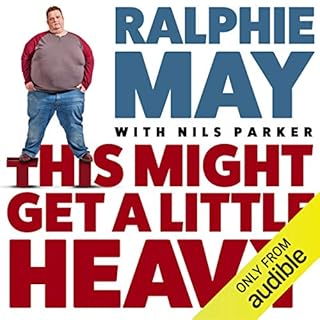 This Might Get a Little Heavy Audiolibro Por Ralphie May, Nils Parker arte de portada