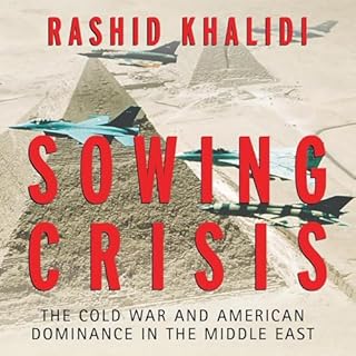 Sowing Crisis Audiolibro Por Rashid Khalidi arte de portada