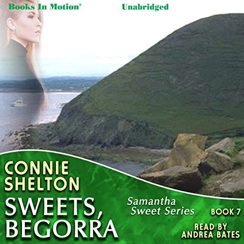 Sweets Begorra Audiobook By Connie Shelton cover art