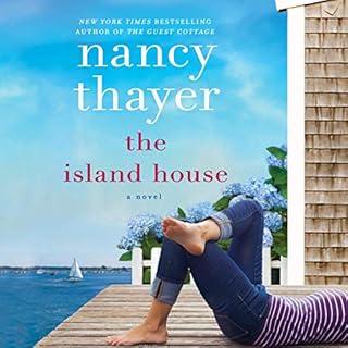 The Island House Audiobook By Nancy Thayer cover art