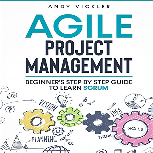 Agile Project Management Audiobook By Andy Vickler cover art