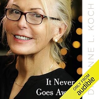 It Never Goes Away Audiolibro Por Dr. Anne L. Koch arte de portada