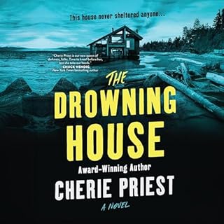 The Drowning House Audiobook By Cherie Priest cover art