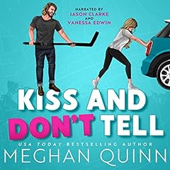 Kiss and Don't Tell Audiolibro Por Meghan Quinn arte de portada