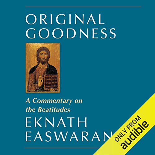 Original Goodness Audiolibro Por Eknath Easwaran arte de portada