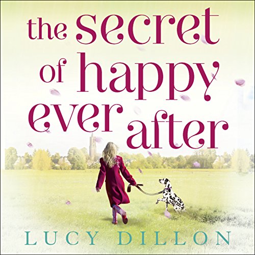 The Secret of Happy Ever After Audiolibro Por Lucy Dillon arte de portada