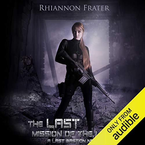 The Last Mission of the Living Audiobook By Rhiannon Frater cover art