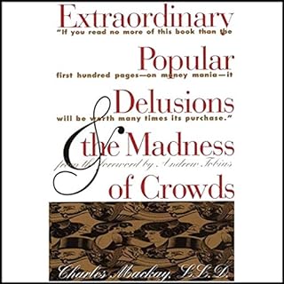 Extraordinary Popular Delusions and the Madness of Crowds and Confusion de Confusiones Audiolibro Por Joseph de la Vega, Char