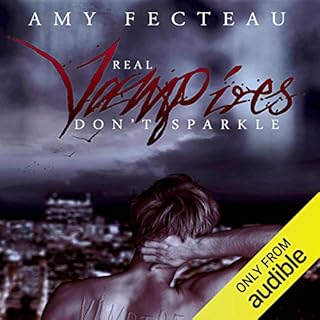 Real Vampires Don't Sparkle Audiolibro Por Amy Fecteau arte de portada