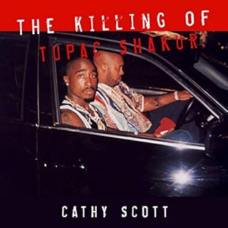 The Killing of Tupac Shakur Audiolibro Por Cathy Scott arte de portada