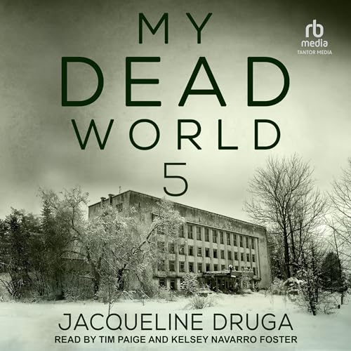 My Dead World 5 Audiobook By Jacqueline Druga cover art