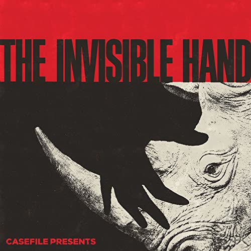 The Invisible Hand Podcast By Casefile Presents cover art