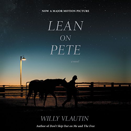 Lean on Pete Audiolibro Por Willy Vlautin arte de portada