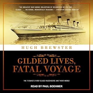 Gilded Lives, Fatal Voyage Audiolibro Por Hugh Brewster arte de portada