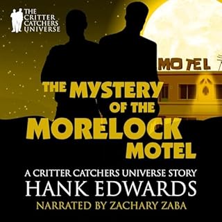 The Mystery of the Morelock Motel Audiobook By Hank Edwards cover art