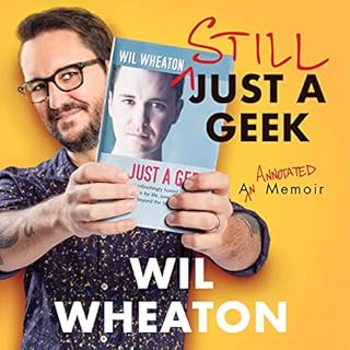Still Just a Geek Audiobook By Wil Wheaton cover art