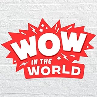 Wow in the World Audiobook By Tinkercast | Wondery cover art