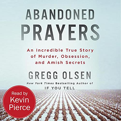 Abandoned Prayers Audiobook By Gregg Olsen cover art