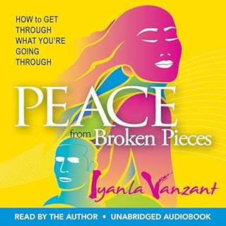 Peace from Broken Pieces Audiolibro Por Iyanla Vanzant arte de portada