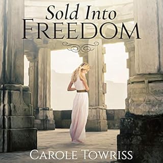 Sold into Freedom Audiolibro Por Carole Towriss arte de portada