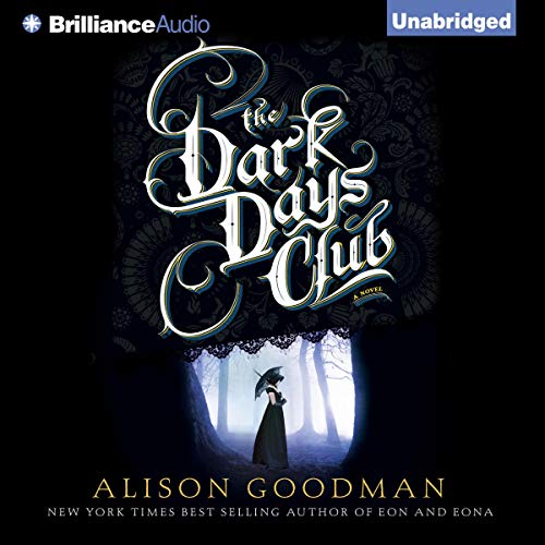 The Dark Days Club Audiobook By Alison Goodman cover art