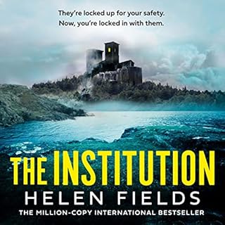 The Institution Audiobook By Helen Fields cover art