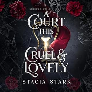 A Court This Cruel and Lovely Audiobook By Stacia Stark cover art